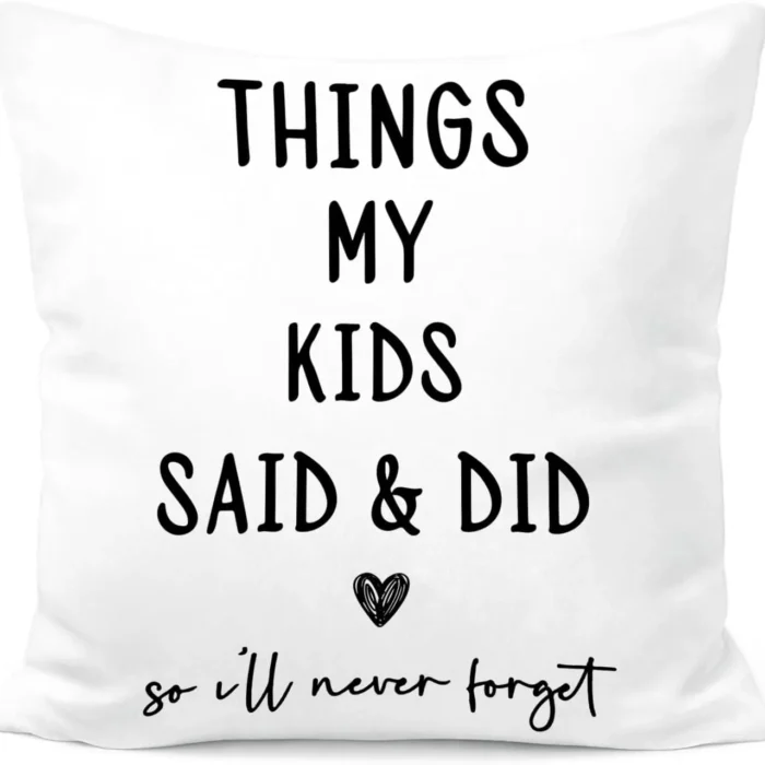 FOPENEM Kids Memory Throw Pillow 18x18 – “Things My Kids Said & Did” Quote Cushion for Moms, Sentimental Keepsake Decorative Pillow for Family Room or Bedroom
